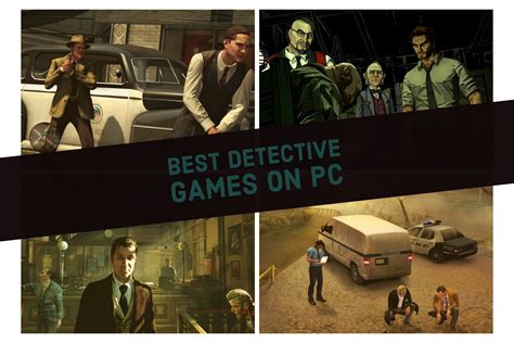 The 10 best detective games on PC .